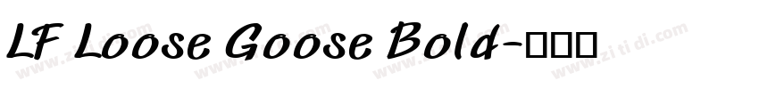 LF Loose Goose Bold字体转换